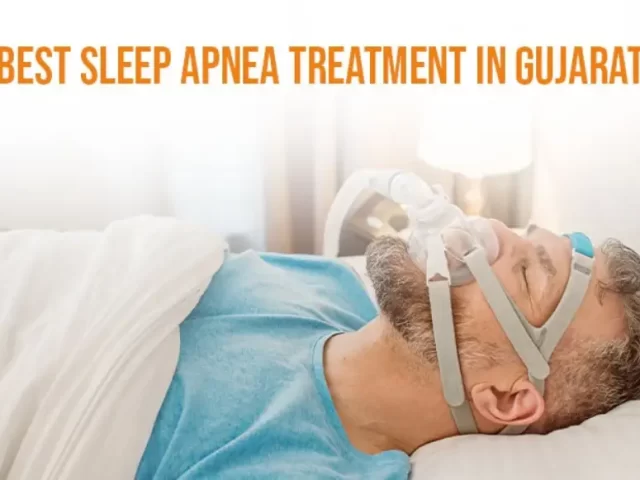 Best Sleep Apnea Treatment in Gujarat