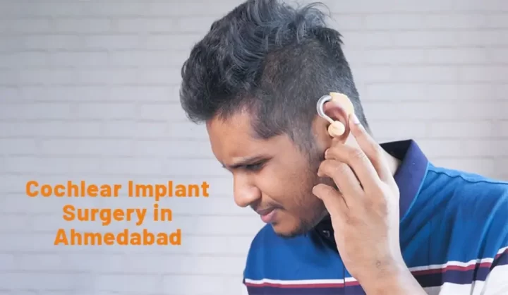 Cochlear Implant Surgery in Ahmedabad | Aashwi ENT Hospital