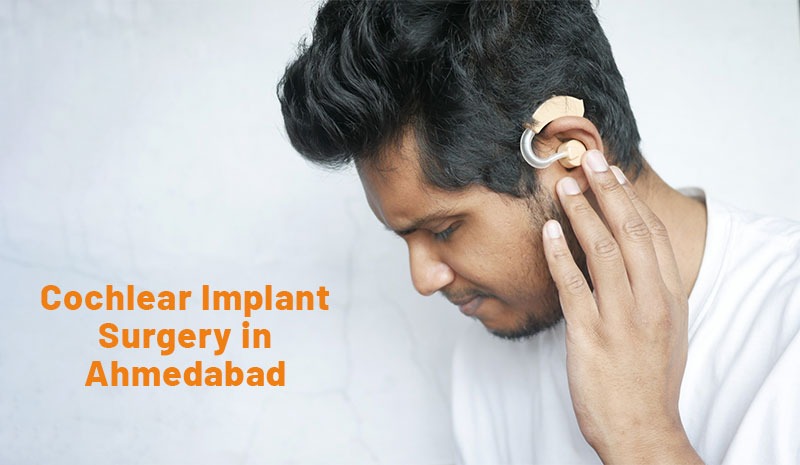 Cochlear Implant Surgery in Ahmedabad