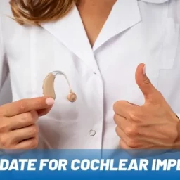 Candidate for Cochlear Implants