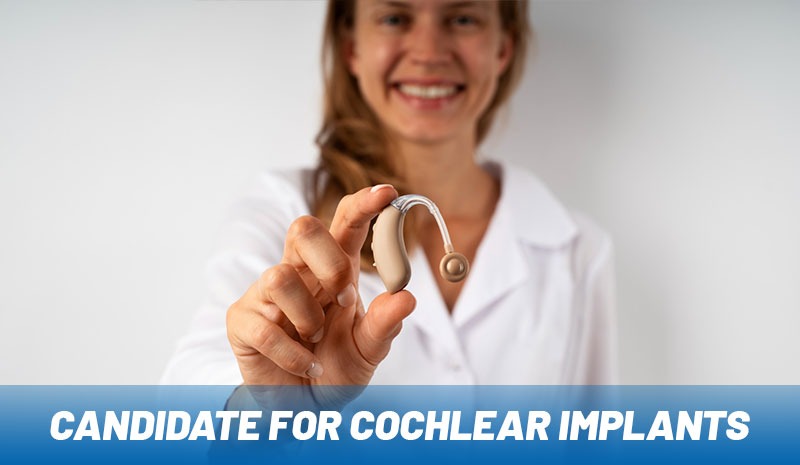 Candidate for Cochlear Implants