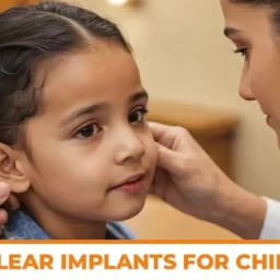 Cochlear Implants for Children