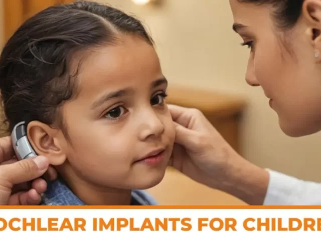 Cochlear Implants for Children