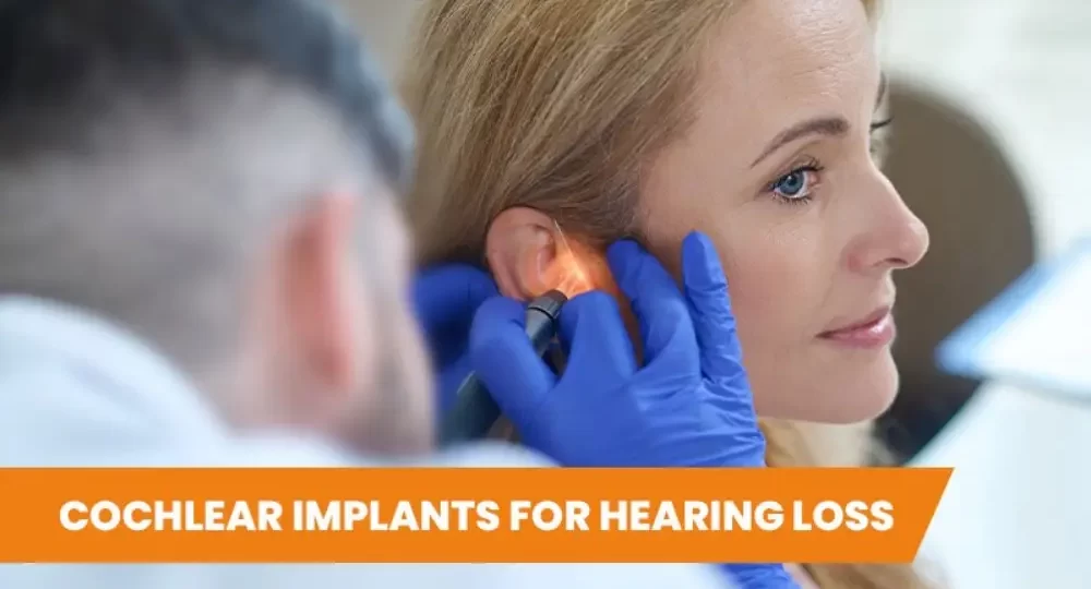 Cochlear implants for hearing loss