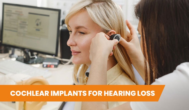 Cochlear implants for hearing loss