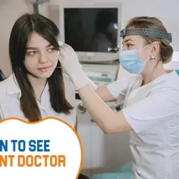 When to See an ENT Doctor