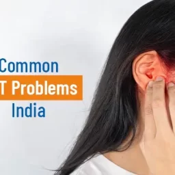 Common ENT Problems India