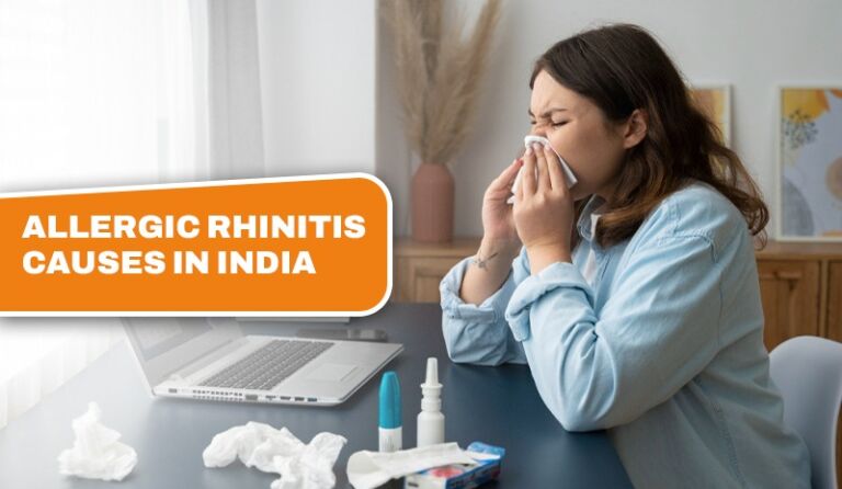 Allergic Rhinitis Causes in India | Symptoms & Relief Tips